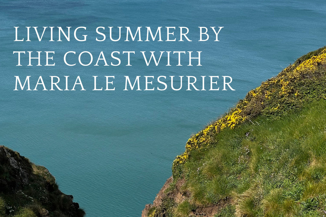 Living Summer by the Coast with Maria Le Mesurier