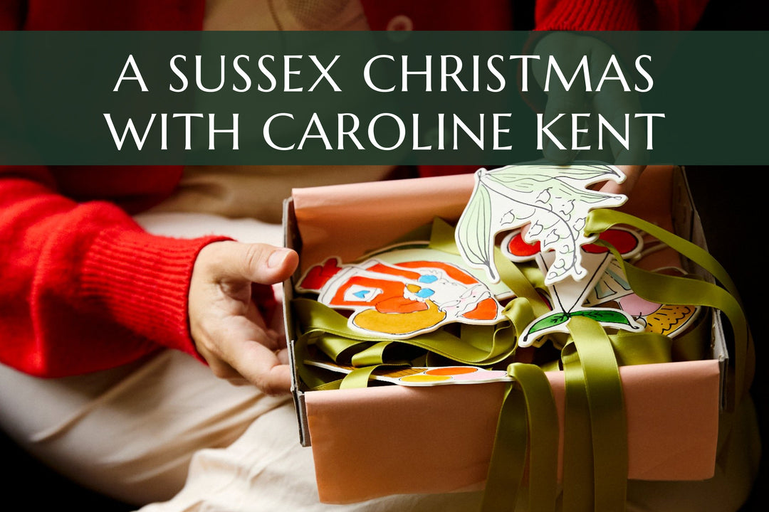 A Sussex Christmas with Scribble & Daub Founder, Caroline Kent