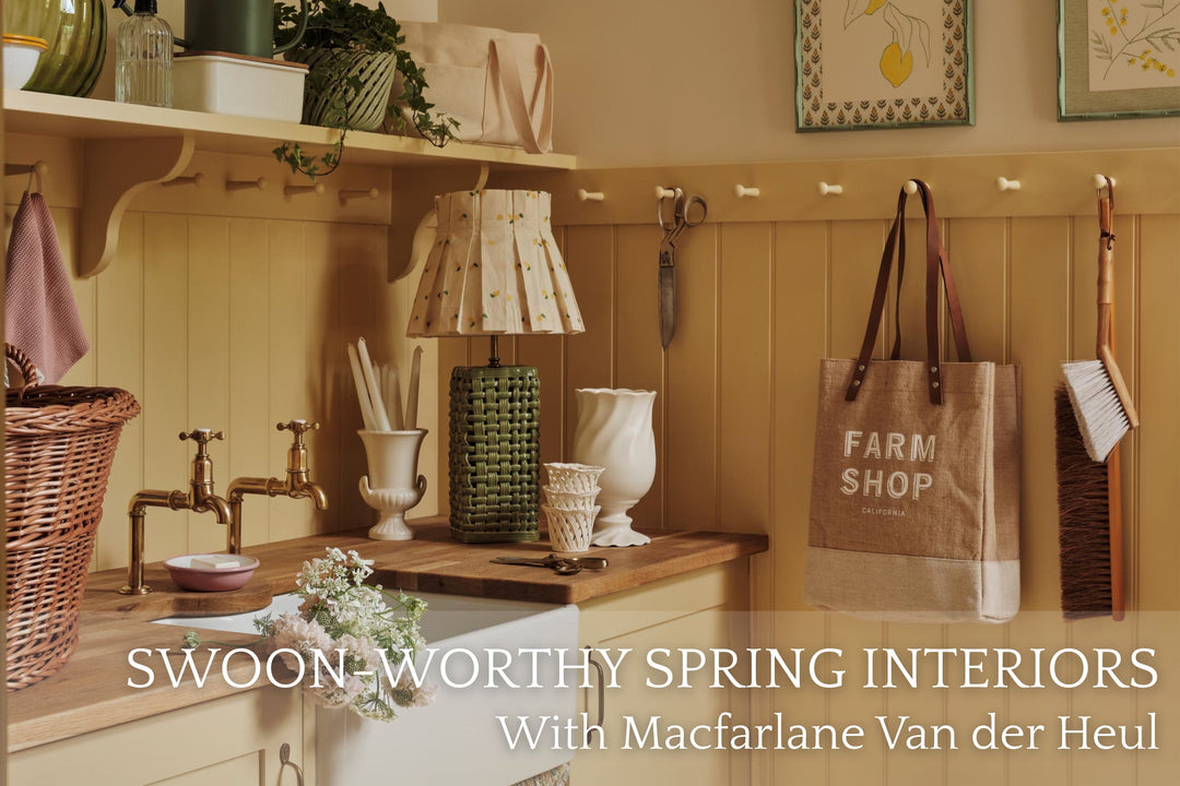 Swoon-worthy Spring Interiors With MacFarlane Van Der Heul